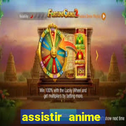 assistir anime online dublado